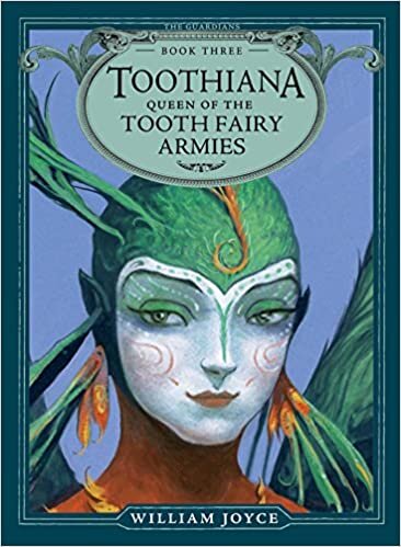 Toothiana, Queen of the Tooth Fairy Armies, Volume 3 (Guardians)