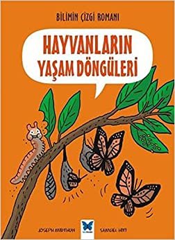 Hayvanların Yaşam Döngüleri: Bilimin Çizgi Romanı