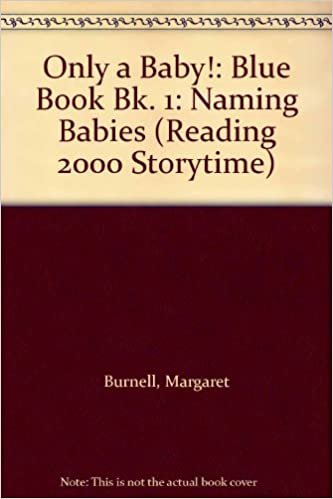 Storytime Readers:Only a Baby/Naming Babies Blue Book One (Reading 2000): Blue Book Bk. 1