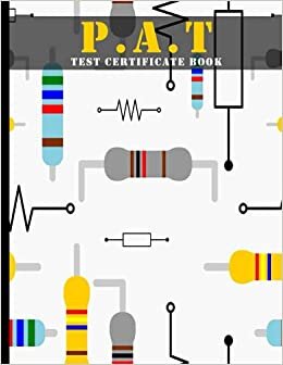 Pat Test Certificate Book: Portable Appliance Testing Log Book - Pat test certificate book - Appliance Register - Testing of Electrical Equipment - Pat ... - Electrical Appliances Safety Certificate