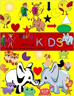 90 Days Daily Kids Journal: A Daily for Children to be Greatful Happier and Improve Self Esteem