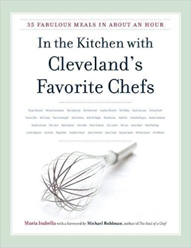 In the Kitchen with Cleveland's Favorite Chefs: 35 Fabulous Meals in About an Hour (Black Squirrel Books)