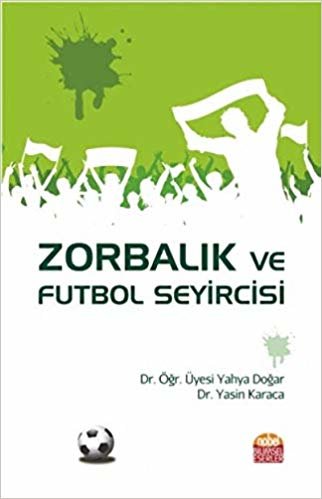 Zorbalık ve Futbol Seyircisi indir