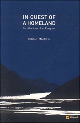 In Quest of A Homeland: Recollections of an Emigrant