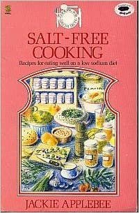 Salt-free Cooking (Special diet cookbooks) indir