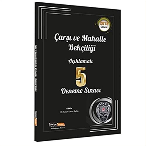 2019 Çarşı ve Mahalle Bekçiliği Açıklamalı 5 Deneme Sınavı indir