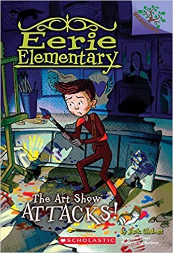 The Art Show Attacks! (Eerie Elementary)