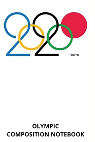 Olympic Composition Notebook: Tokyo 2020 Olympic Summer Games. 100 College Ruled Lined Pages, 6 x 9. Great Gift For Olympic & Sports Lovers.