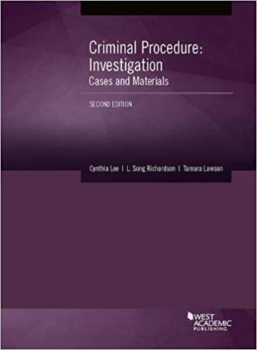 Lee, C: Criminal Procedure: Investigation, Cases and Materials (American Casebook)