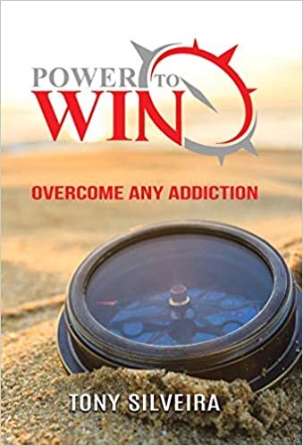Power To Win: How to overcome any addiction