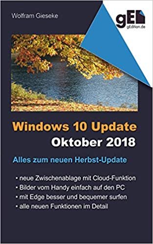 Windows 10 Update - Oktober 2018: Alles zum neuen Herbst-Update