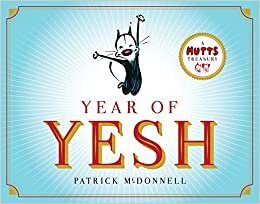 Year of Yesh: A Mutts Treasury