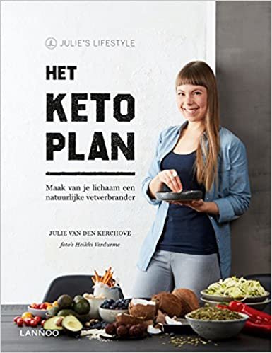 Het Keto-plan: maak van je lichaam een natuurlijke vetverbrander (Julie's lifestyle) indir