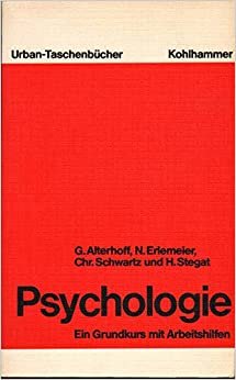 Psychologie: Ein Grundkurs mit Arbeitshilfen (Urban-Taschenbücher)