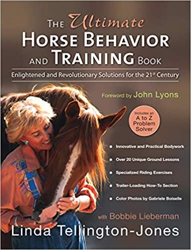 The Ultimate Horse Behavior and Training Book: Enlightened and Revolutionary Solutions for the 21st Century indir