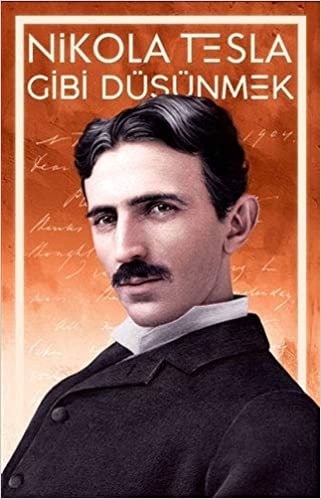 Nikola Tesla Gibi Düşünmek indir