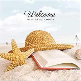 Welcome to Our Beach House: Guest Sign In Log Book for Airbnb, VRBO, Hotel, Bed & Breakfast, Guest House, Condo Vacation Rental | Modern Luxury Beach ... Straw Hat Guestbook (Premium Cream Paper) indir