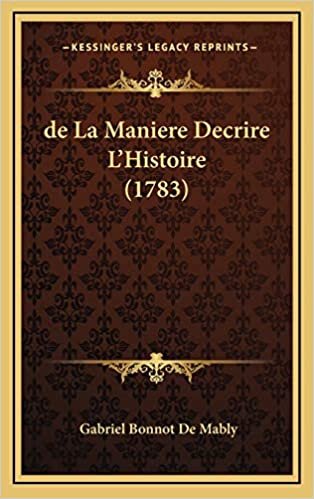 de La Maniere Decrire L'Histoire (1783)
