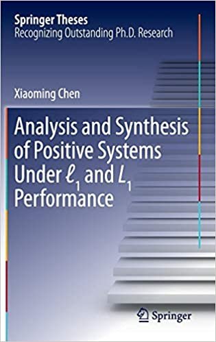 Analysis and Synthesis of Positive Systems Under ℓ1 and L1 Performance (Springer Theses)