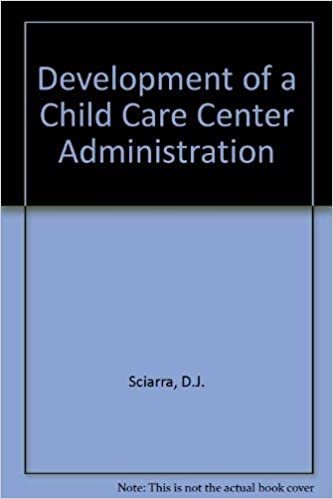 Development of a Child Care Center Administration