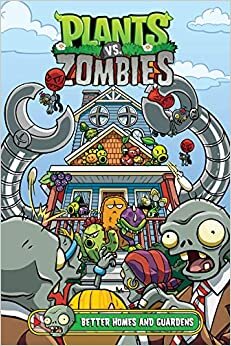 Plants Vs. Zombies Volume 15: Better Homes And Guardens indir