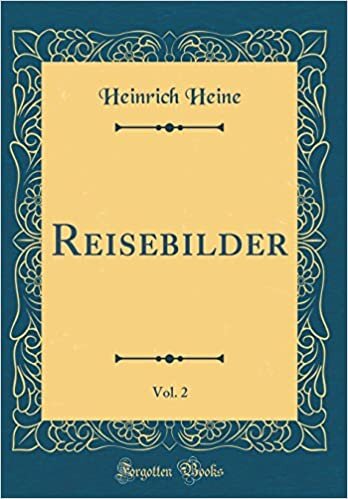Reisebilder, Vol. 2 (Classic Reprint)