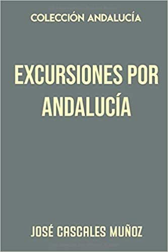 Colección Andalucía. Excursiones por Andalucía