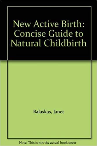New Active Birth: Concise Guide to Natural Childbirth