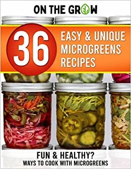 36 Easy and Unique Microgreen Recipes