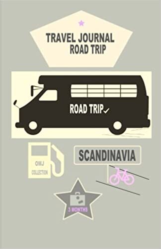 Scandinavie road trip journal: Notebook travel diary. Journal de bord. Carnet de voyage Scandinavie 90 jours. Norvège. Suède. Danemark