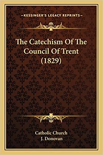 The Catechism Of The Council Of Trent (1829) indir