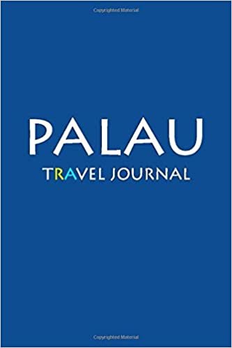 Travel Journal Palau: Notebook Journal Diary, Travel Log Book, 100 Blank Lined Pages, Perfect For Trip, High Quality Planner