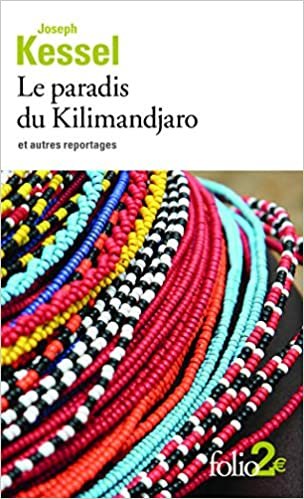 Le paradis du kilimandjaro et autres reportages (Folio 2 €)