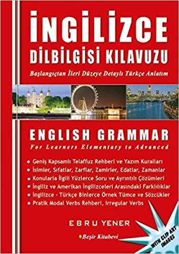 İngilizce Dilbilgisi Kılavuzu: Başlangıçtan İleri Düzeye Geniş Kapsamlı İngilizce Dilbilgisi