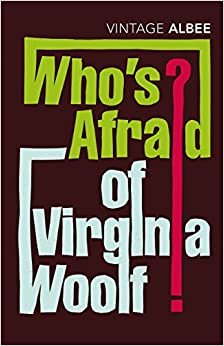 Who's Afraid Of Virginia Woolf (Vintage Classics)