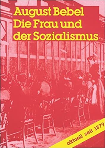 Die Frau und der Sozialismus (Internationale Bibliothek)