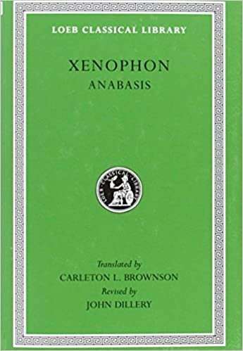 Anabasis: 3 (Loeb Classical Library)