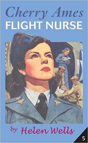 Cherry Ames: Flight Nurse: Bk. 5 (Cherry Ames Nurse Stories)