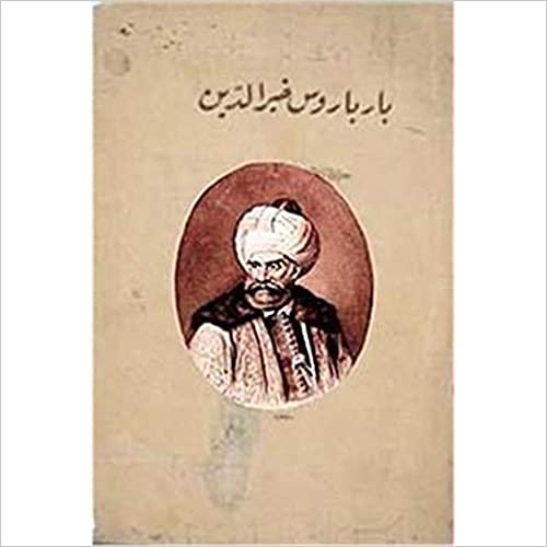 Barbaros Hayrettin Paşa (Osmanlıca): Osmanlıca Klasikler