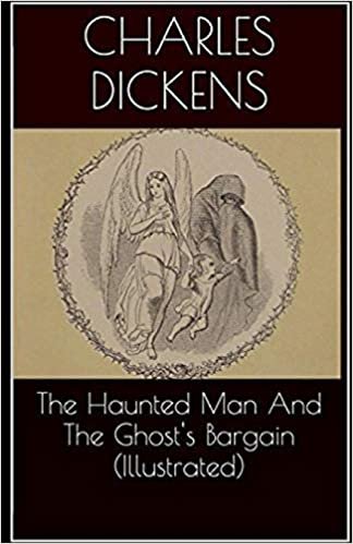 The Haunted Man and the Ghost's Bargain Illustrated