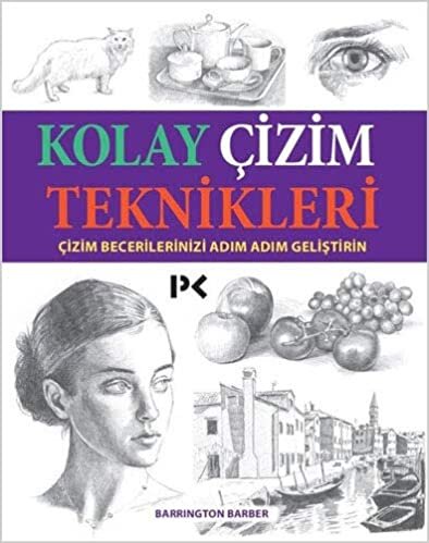 Kolay Çizim Teknikleri: Çizim Becerilerinizi Adım Adım Geliştirin indir