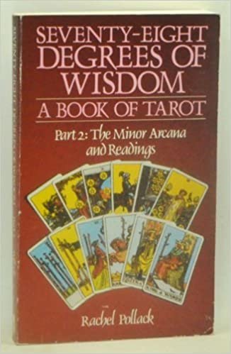 Seventy-Eight Degrees of Wisdom II: Book of Tarot: 2