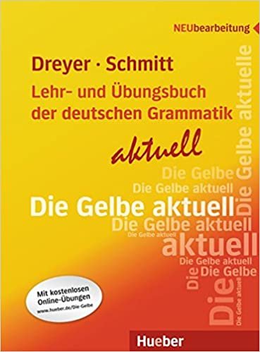 Lehr- und Ubungsbuch der deutschen Grammatik - aktuell: Lehrbuch - aktuell (A2: Neubearbeitung / Lehr- und Übungsbuch indir