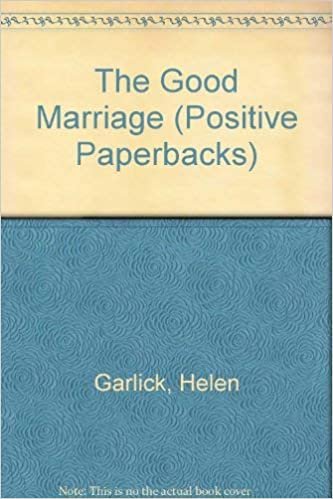 The Good Marriage (Positive Paperbacks) indir