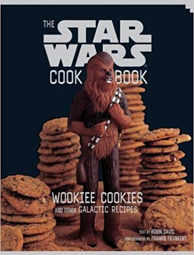 Wookiee Cookies: A Star Wars Cookbook: Wookiee Cookies and Other Galactic Recipes