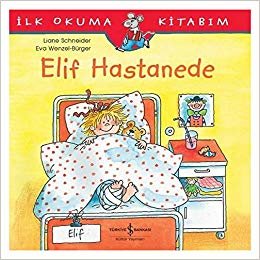 Elif Hastanede: İlk Okuma Kitabım indir