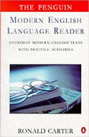 The Penguin Modern English Language Reader: Everyday Modern English Texts with Practice Activities (Language & Literature S.)