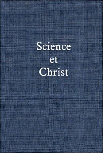 Science et Christ oeuvres - tome 9 (9) (Oeuvres de Teilhard (reliées))