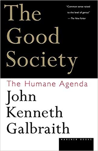 The Good Society: The Humane Agenda indir
