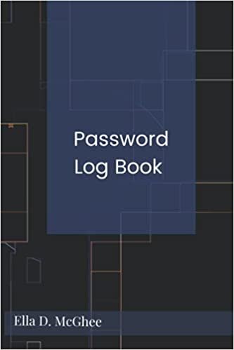 Password Log Book: Manage all your electronic passwords